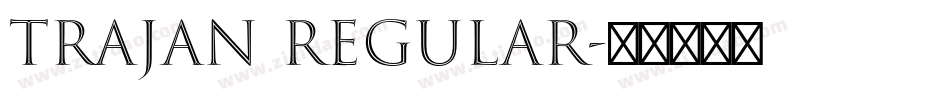 Trajan Regular字体转换